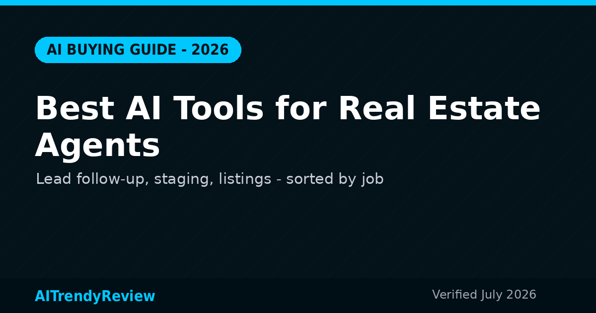 Best AI tools for real estate agents 2026 - lead gen, staging, listings