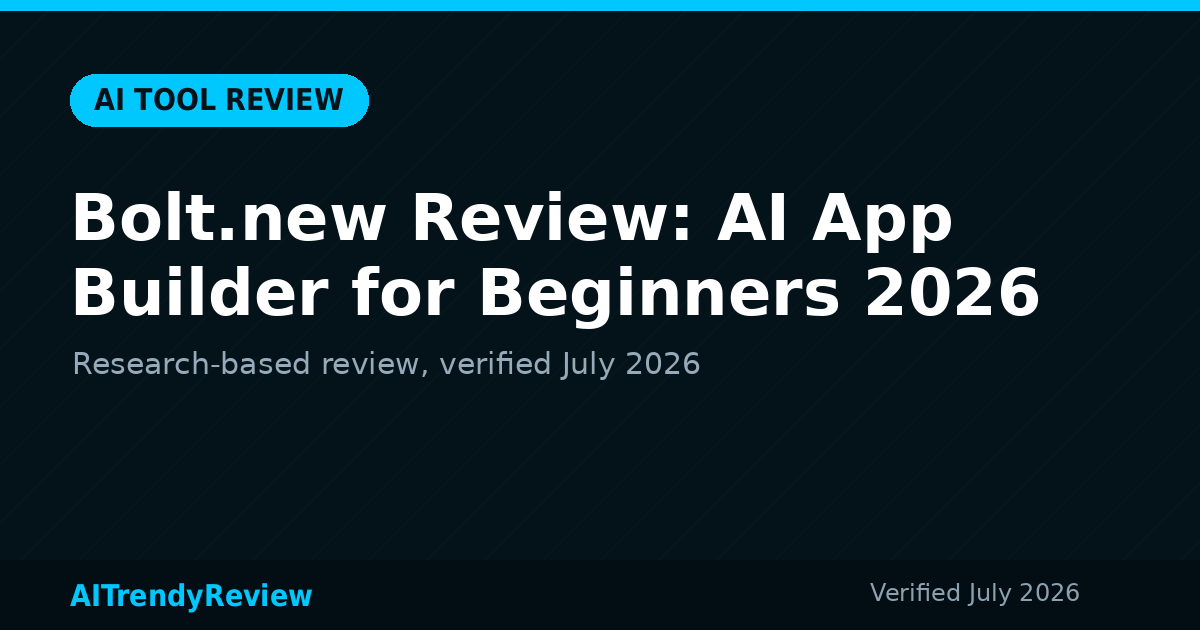 Bolt.new Review: AI App Builder for Beginners 2026 — AITrendyReview featured graphic