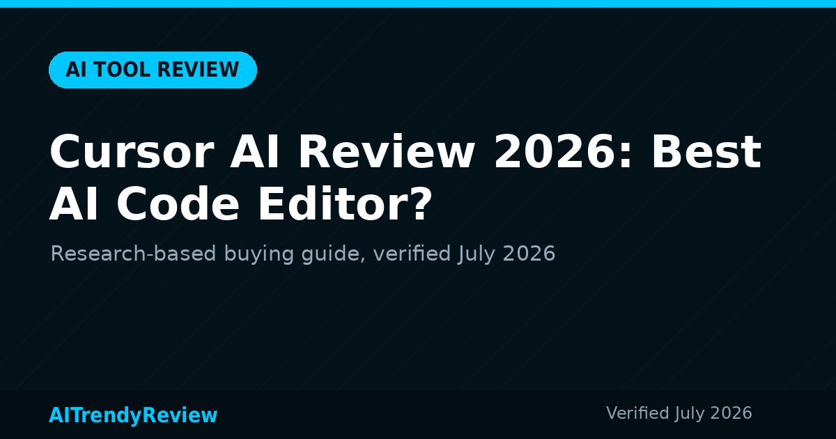 Cursor AI Review 2026: Best AI Code Editor? — AITrendyReview featured graphic