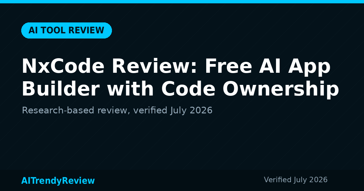 NxCode Review: Free AI App Builder with Code Ownership — AITrendyReview featured graphic
