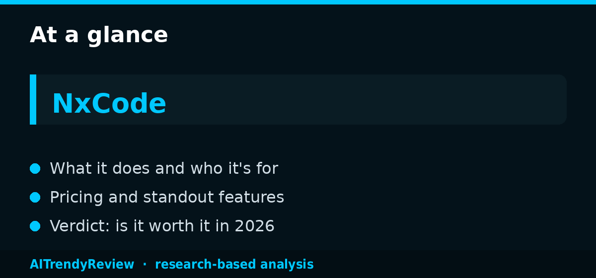 NxCode Review: Free AI App Builder with Code Ownership — key points at a glance, AITrendyReview
