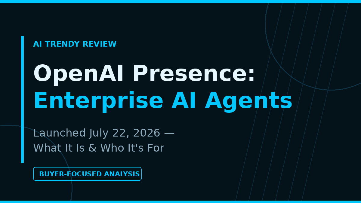 OpenAI Presence enterprise AI agents branded card: launched July 22, 2026, what it is and who it is for